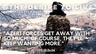 THE DESIRE TO LIVE: Khnapat, Artsakh DOCUMENTARY (Armenian with English subtitles) S3E4