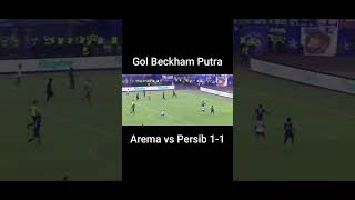 Gol Beckham Putra Arema vs Persib