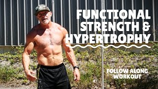 Functional Strength & Hypertrophy Workout | Build Muscle and Strength