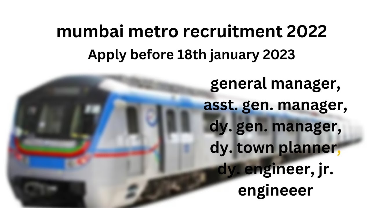 Mmrcl Recruitment 2022 | Mumbai Metro Recruitment 2022 | Download ...