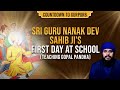 Guru Nanak Dev Ji’s First Day at School: Teaching the True Lesson | EP7