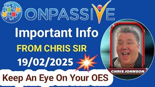 Keep An Eye On Your OES💥 Important Info by Chris Johnson Sir #ONPASSIVE