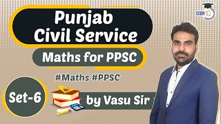 Punjab PSC 2021 - MATHS for Punjab Civil Services Exam 2021 Set 6 by Vasu Sir #PPSC