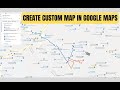 How to Create, Save and Share Custom Maps in Google Maps