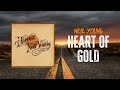Neil Young - Heart Of Gold | Lyrics