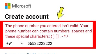 Fix Microsoft || The phone number you entered isn't valid Your phone number can contain Numbers