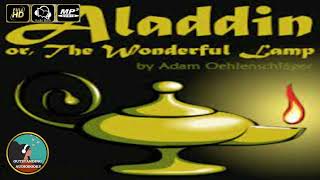 Aladdin, Or, The Wonderful Lamp by Adam Oehlenschläger (A Dramatic Poem, in Two Parts)- AudioBook 🎧📖
