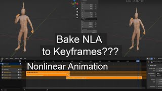 How to bake NLA( Nonlinear Animation ) to keyframe, new Animation - Blender