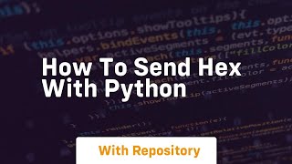 How to send hex with Python
