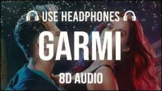 Garmi (8D AUDIO) Street Dancer 3D | garmi Song 8d Audio | 8d garmi @8DShorts675