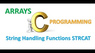 C Programming Tutorials: String Handling Function STRCAT (Malayalam)