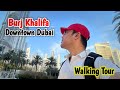 DUBAI DOWNTOWN | BURJ KHALIFA | WALKING TOUR | 4K | Shakir Raza Vlogs @ShakirRazaVlogs