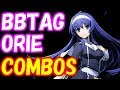 【BBTAG】ORIE JIN COMBOS オリエのコンボ001(アシスト：ジン)【ブレイブルー】