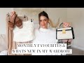 WHAT'S NEW IN MY WARDROBE & MONTHLY FAVOURITES (July/August)