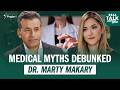 Dr. Marty Makary on Eye-Opening Discoveries in Health and Medicine | Real Talk