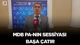 MDB PA-nın sessiyası başa çatır. Sonuncu gün plenar iclas keçirilir