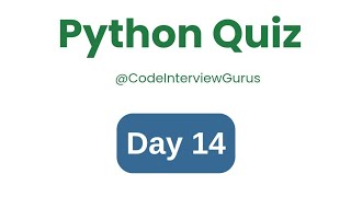 Python Quiz Day-14 #python #pythonprogramming #pythoninterviewquestionsandanswers #pythonquiz