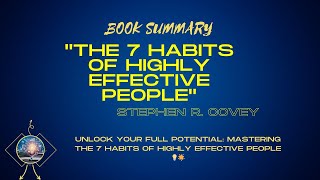 The 7 Habits of Highly Effective People Summary | Stephen R. Covey