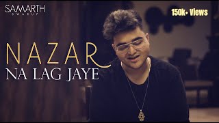 Nazar Na Lag Jaye - Stree  Samarth Swarup Cover Version  Ash King And Sachin Jigar