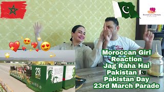 Jaag Raha Hai Pakistan | Pakistan Day | 23rd March 2021 | ISPR | Moroccan Girl Reaction