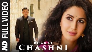 FULL SONG Chashni Bharat Salman Khan Katrina Kaif Vishal Shekhar ft Abhijeet Srivastava
