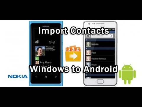 How To Transfer Contacts from Windows Phone to Android Phone How To Transfer Contacts from Windows Phone to Android Phone