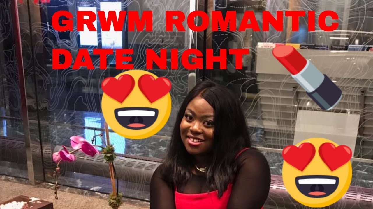 Date Night Grwm Vlog Youtube