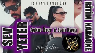 Sev Yeter - Aykut Özer \u0026 Esin Kaya ✩ Ritim Karaoke (Kürdi Minör 6/8 Beste Uğur Bayar)