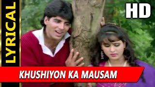Khushiyon Ka Mausam With Lyrics | Kumar Sanu | Zakhmi Dil 1994 Songs | Akshay Kumar