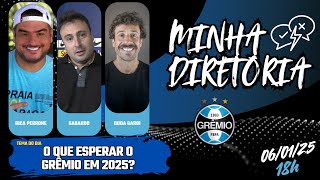 Minha Diretoria - O que esperar do Grêmio 2025?