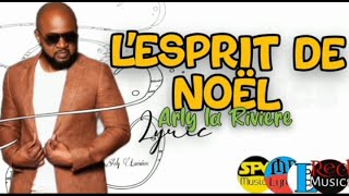 L'esprit de Noël Aly la Rivière lyrics musique