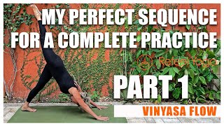 My Perfect Sequence Part 1 | Vinyasa Flow