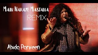 Main Naraye Mastana Remix | Abida Parveen | DJ Saboor | 2020