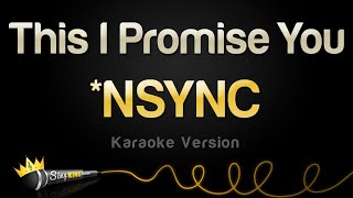 *NSYNC - This I Promise You (Karaoke Version)