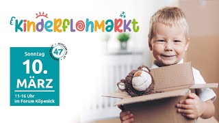 47. #Kinderflohmarkt #Berlin im Forum #Köpenick ▷ Flohmarkt \u0026 Basar #ForumKoepenick #Flohmarkt