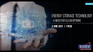 SAIEE Energy Storage Chapter | Energy Storage Technology Overview: A Need for Clean Options