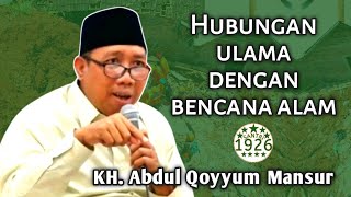 Hubungan Ulama dengan Bencana Alam | Gus Qoyyum | KH. Abdul Qoyyum Mansur