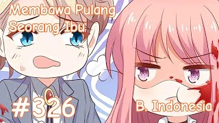 Membawa Pulang Seorang Ibu Eps 326 SUBINDO - Sosok yang baik