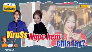 Rộ tin đồn ViruSs và Ngọc Kem chia tay #tintucsaoviet #vntintuc