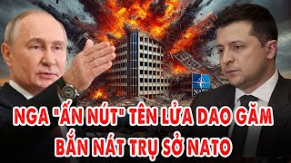 Nga “ấn nút” tên lửa dao găm bắn nát trụ sở NATO: Hỏa thiêu loạt sĩ quan phương Tây