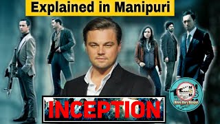 "Inception" explained in Manipuri || Action/Sci-fi movie explained in Manipuri