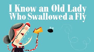 I Know An Old Lady Who Swallowed a Fly | Classic Singalong Song for Kids With Lyrics