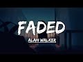 Alan Walker - Faded (Lyrics)