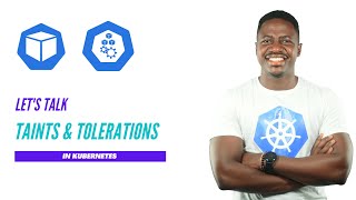 Taints and Tolerations in Kubernetes