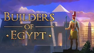 Builders of Egypt - Release Date Reveal!