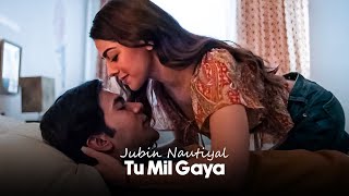Tu Mil Gaya Jubin Nautiyal | Srikanth Movie New Song