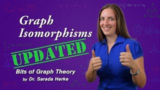 Graph Theory: 09. Graph Isomorphisms