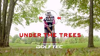 How to play a shot from under a tree