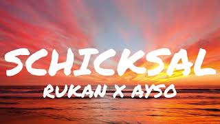 Rukan x Ayso - Schicksal (Lyrics)