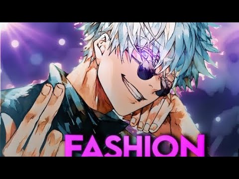 Gojo Fashion Edit Amv Youtube